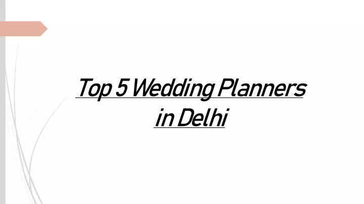 top 5 wedding planners i n delhi