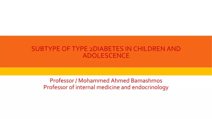 subtype of type 2diabetes in children and adolescence