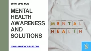 Mental Health Awareness and Solutions