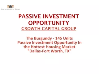 PASSIVE INVESTMENT OPPORTUNITY- Growcap