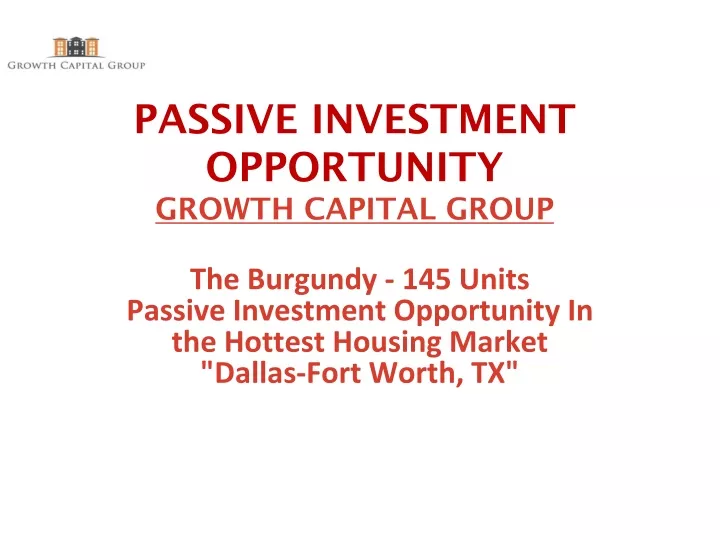 passive investment opportunity growth capital group