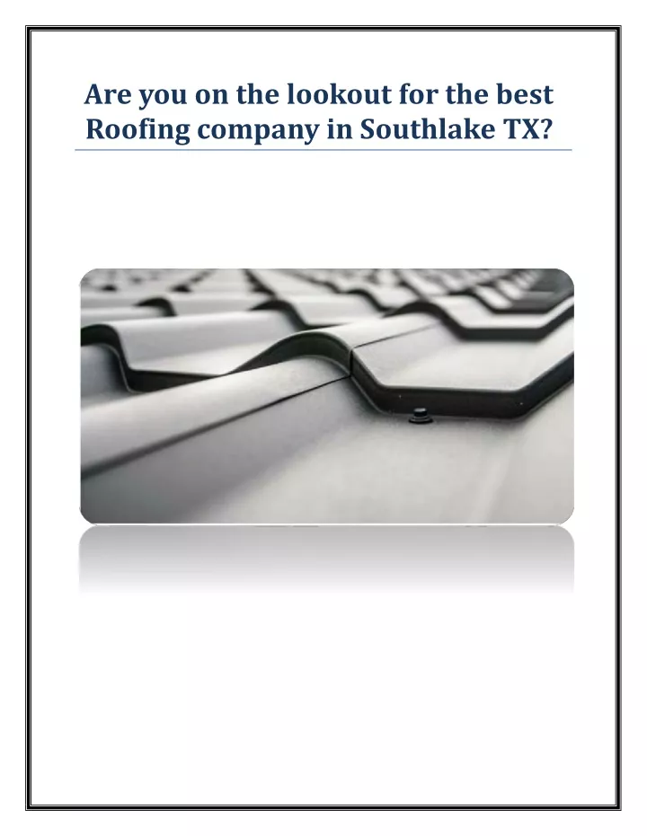 are you on the lookout for the best roofing company in southlake tx