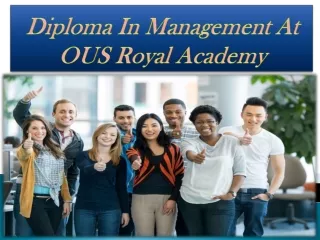 Diploma In Management At OUS Royal Academy