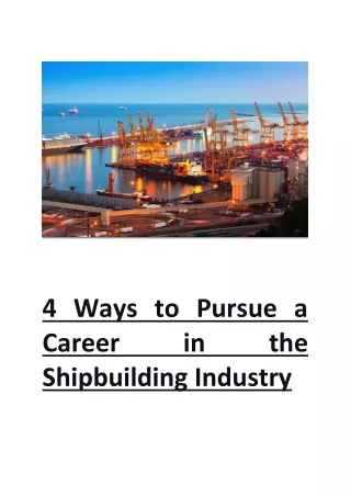 4 Ways to Pursue a Career in the Shipbuilding Industry
