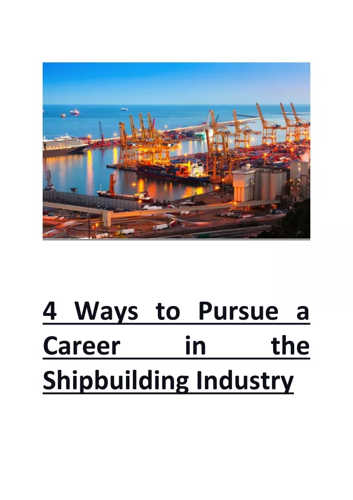 4 ways to pursue a career shipbuilding industry