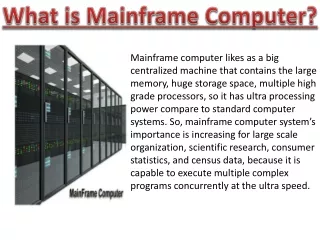 Mainframe Computer with its Example, Types, Uses, and Features!!