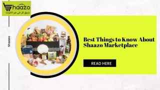 Best Things to Know About Shaazo Marketplace