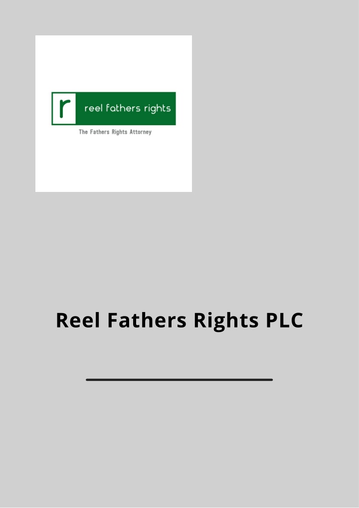 reel fathers rights plc
