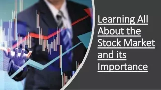 Learning All About the Stock Market and its Importance