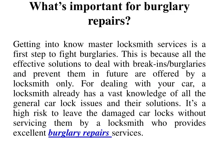 what s important for burglary repairs
