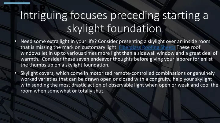 intriguing focuses preceding starting a skylight foundation