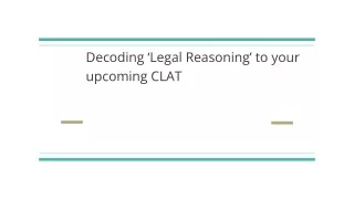 Decoding ‘Legal Reasoning’ to your upcoming CLAT