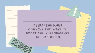 Deepanshu Kher Conveys the Ways to Boost the Performance of Employees