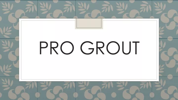 pro grout