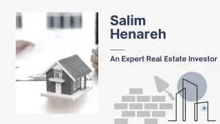 Salim Henareh - An Expert Real Estate Investor