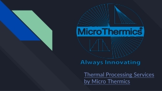 thermal processing services by micro thermics