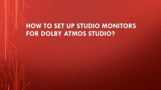 how to set up studio monitors for dolby atmos