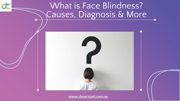 what is face blindness causes diagnosis more