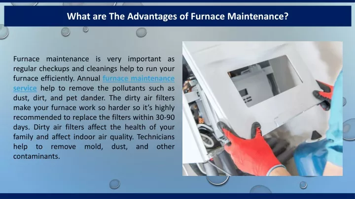 what are the advantages of furnace maintenance