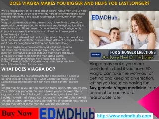 Does Viagra makes you bigger and helps you last longer?