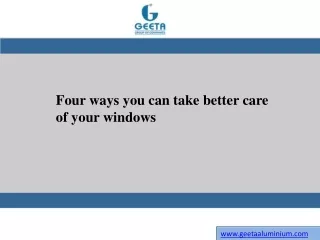 four ways you can take better care of your windows