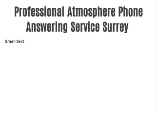 Professional Atmosphere Phone Answering Service Surrey