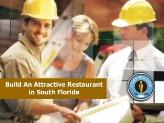 Build An Attractive Restaurant in South Florida