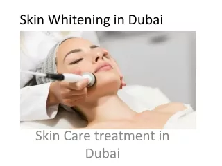 Skin Whitening in Dubai