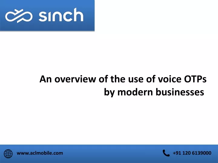 an overview of the use of voice otps by modern