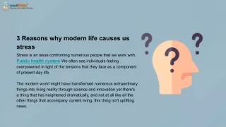 3 reasons why modern life causes us stress