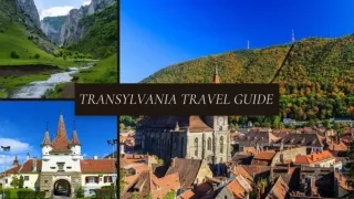Transylvania Travel Guide_ Things To Do in Transylvania