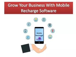 Grow Your Business With Mobile Recharge Software