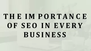 t h e i m p o r t a n c e of seo in every