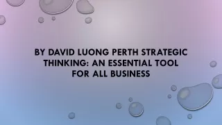 By David Luong Perth Strategic Thinking An Essential Tool For All Business