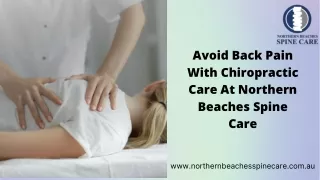 Avoid Back Pain With Chiropractic Care At Northern Beaches Spine Care
