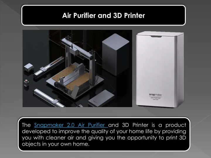 air purifier and 3d printer