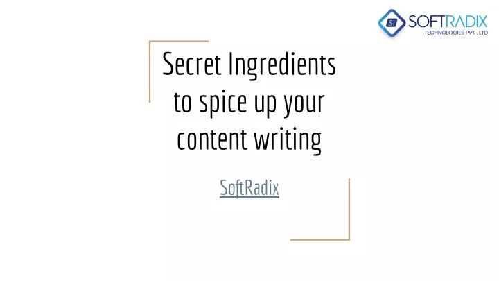 secret ingredients to spice up your content