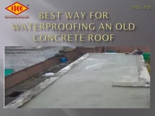 Best Way for Waterproofing an Old Concrete Roof