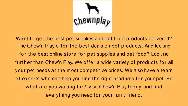 want to get the best pet supplies and pet food