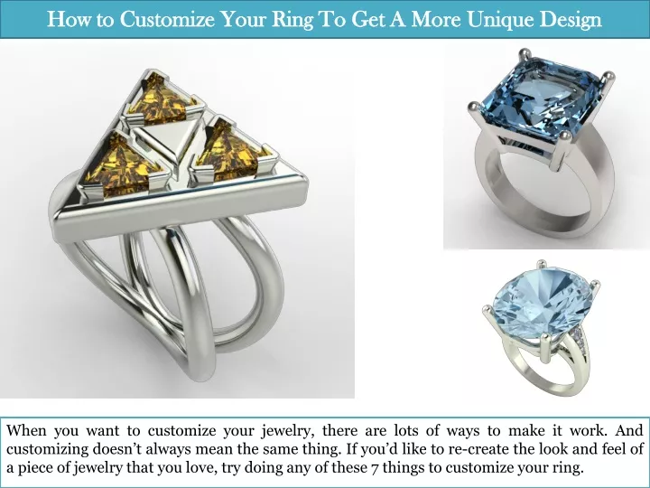 how to customize your ring to get a more unique design