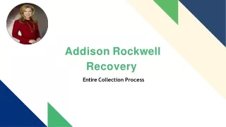 Addison Rockwell Recovery is an Expert in Entire Collection Process