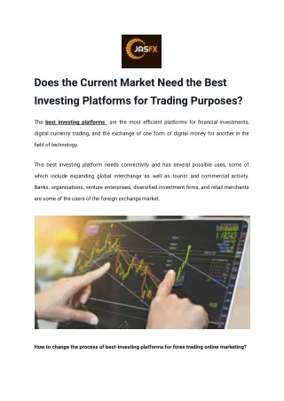 Does the Current Market Need the Best Investing Platforms for Trading Purposes ?