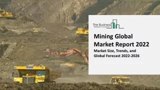 mining global market report 2022 market size