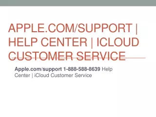 Apple.com/support | Help Center | iCloud Customer Service