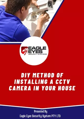DIY Method Of Installing A CCTV Camera In Your House