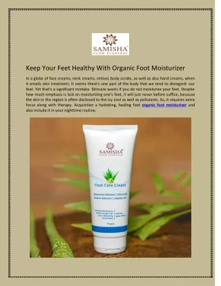 Keep Your Feet Healthy With Organic Foot Moisturizer