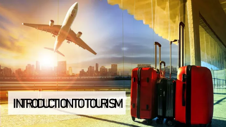 introduction to tourism