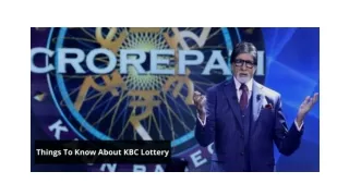 Things To Know About KBC Lottery