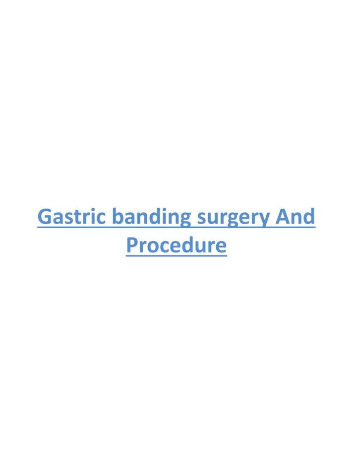 gastric banding surgery and procedure