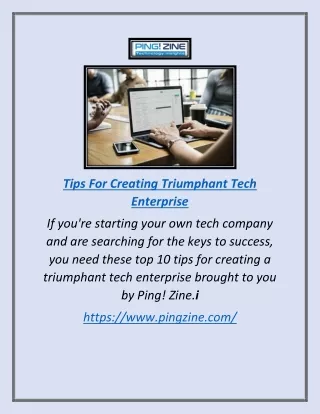 Tips For Creating Triumphant Tech Enterprise | Pingzine